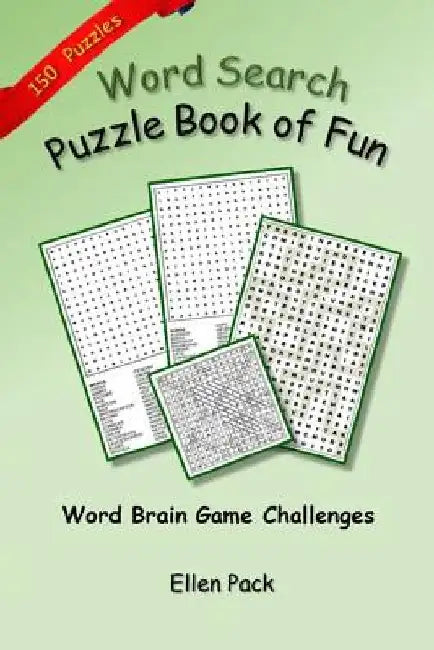 Word Search Puzzle Book of Fun: Word Brain Game Challenges by Ellen Pack