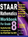 STAAR Mathematics Workbook For Grade 8: Step-By-Step Guide to Preparing for the STAAR Math Test 2019 by Ava Ross