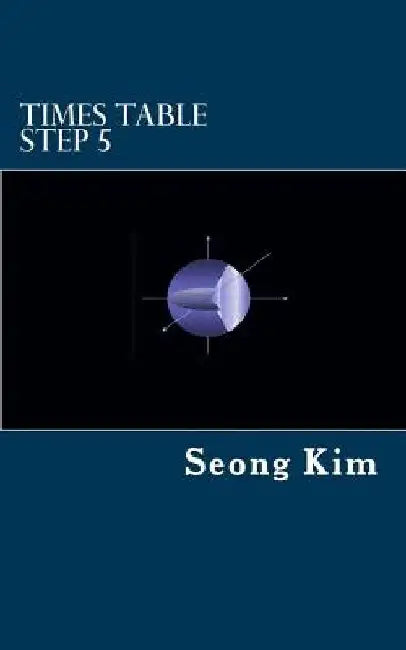 Times Table Step 5 by Seong R. Kim