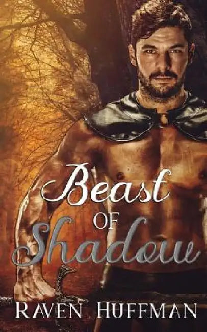 Beast of Shadow by Raven Huffman