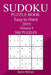 300 Easy to Hard Sudoku Puzzle Book 2019 by James McCaw