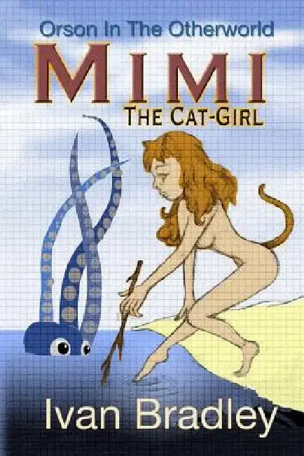 Mimi: The Cat-Girl by Ivan Bradley