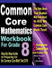 Common Core Mathematics Workbook For Grade 8: Step-By-Step Guide to Preparing for the Common Core Math Test 2019 by Ava Ross