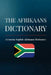 The Afrikaans Dictionary: A Concise English-Afrikaans Dictionary by Amahle Momberg