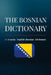 The Bosnian Dictionary: A Concise English-Bosnian Dictionary by Daris Delic