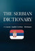 The Serbian Dictionary: A Concise English-Serbian Dictionary by Nikola Dordevic