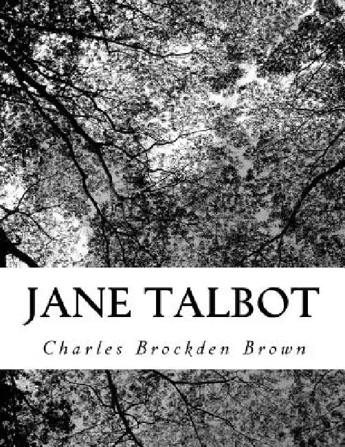 Jane Talbot by Charles Brockden Brown