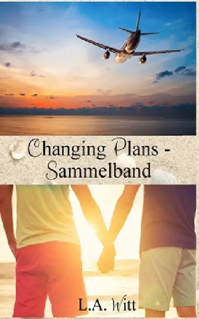 Changing Plans - Sammelband by Krohm, Sabrina