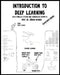Introduction to Deep Learning (Black/White version): with complete Python and TensorFlow examples by Prof Juergen Brauer