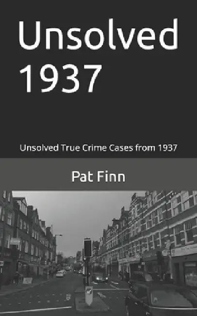 Unsolved 1937 by Pat Finn