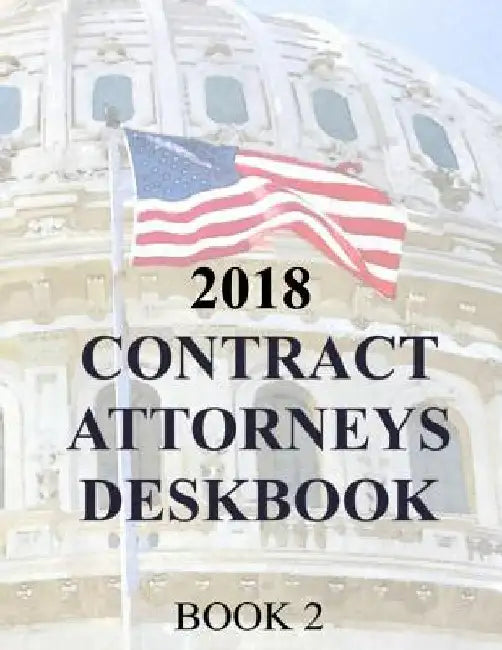 Contract Attorneys Deskbook: Book 2 by Department of Defense