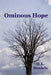 Ominous Hope by H. L. Daniels