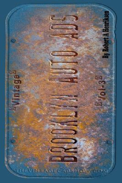 Vintage Brooklyn Auto Ads Vol: 3 by Robert a. Henriksen