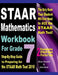 STAAR Mathematics Workbook For Grade 7: Step-By-Step Guide to Preparing for the STAAR Math Test 2019 by Ava Ross