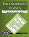 Polymorphism in Java: Methods and polymorphic algorithms applied to computer games by Carlos Alberto Privitera