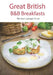 Great British B&B Breakfasts: Not your average fry-up by Eviivo