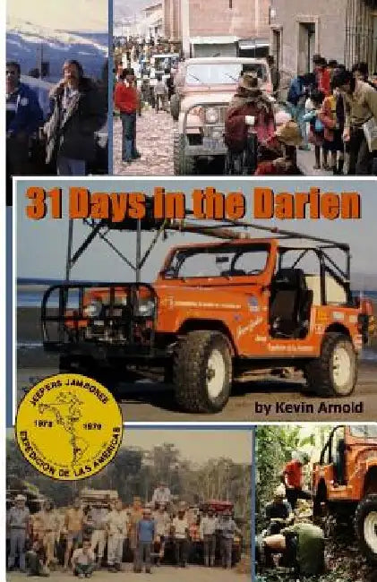 31 Days in the Darien by Kevin Arnold
