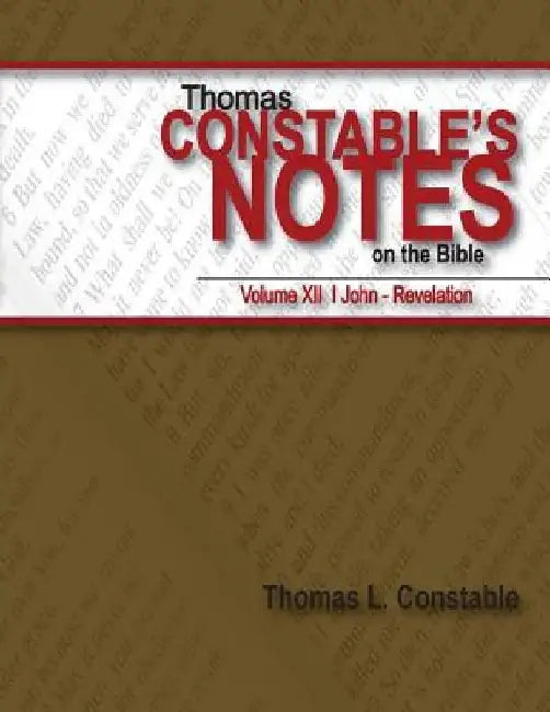 Constable's Notes on the Bible Volume XII by Thomas Constable