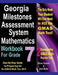 Georgia Milestones Assessment System Mathematics Workbook For Grade 7: Step-By-Step Guide to Preparing for the GMAS Math Test 2019 by Ava Ross