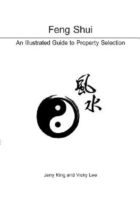 Feng Shui: An Illustrated Guide to Property Selection by Vicky Lee