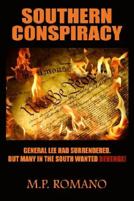 Southern Conspiracy by M. P. Romano