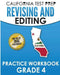 CALIFORNIA TEST PREP Revising and Editing Practice Workbook Grade 4: Preparation for the Smarter Balanced ELA Assessments by C. Hawas