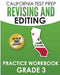 CALIFORNIA TEST PREP Revising and Editing Practice Workbook Grade 3: Preparation for the Smarter Balanced ELA Assessments by C. Hawas