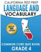 CALIFORNIA TEST PREP Language & Vocabulary Common Core Quiz Book Grade 4: Covers Grammar, Usage, Vocabulary, and Writing Conventions by C. Hawas