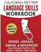 CALIFORNIA TEST PREP Language Skills Workbook Idioms, Adages, Similes, & Metaphors: Skill-Building Practice for Grade 3, Grade 4, and Grade 5 by C. Hawas