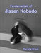 Fundamentals of Jissen Kobudo by Anderson, John