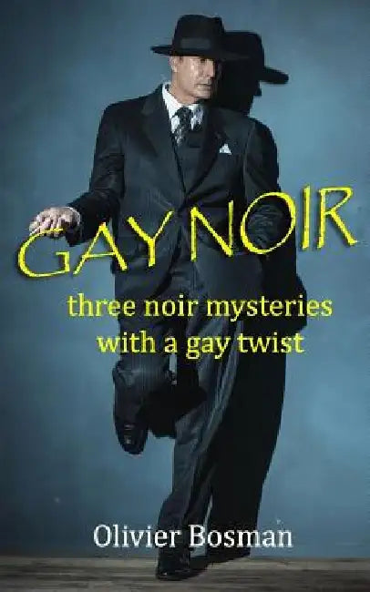 Gay Noir by Olivier Bosman