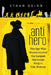 Anti-Hero: The Spy Who Masterminded the Largest Espionage Ring in USA History by Ethan Quinn