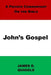 A Private Commentary on the Bible: John's Gospel by James D. Quiggle
