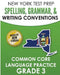 NEW YORK TEST PREP Spelling, Grammar, & Writing Conventions Grade 3: Common Ciore Language Practice by N. Hawas