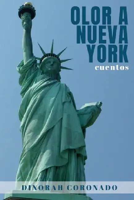 Olor a Nueva York by Coronado, Dinorah