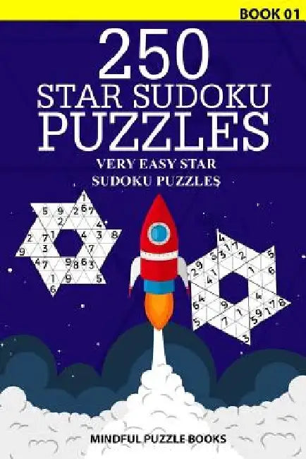 250 Star Sudoku Puzzles: Very Easy Star Sudoku Puzzles by Mindful Puzzle Books