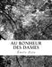 Au Bonheur Des Dames by Zola, Emile