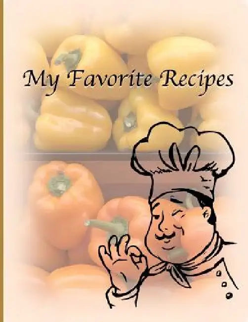 My Favorite Recipes by Beryga