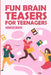 Fun Brain Teasers For Teenagers: Arrow Number Puzzles by Marcus White