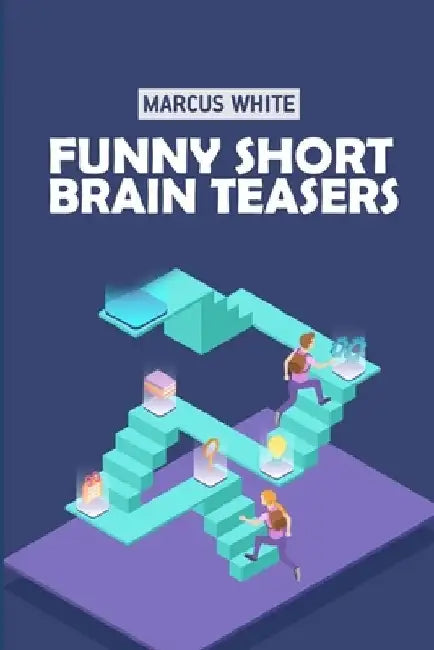 Funny Short Brain Teasers: Hiroimono Puzzles by Marcus White