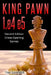 King Pawn 1.e4 e5: Second Edition - Chess Opening Games by Tim Sawyer