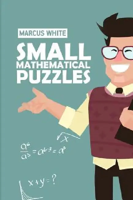 Small Mathematical Puzzles: Tenner Grid Puzzles by Marcus White
