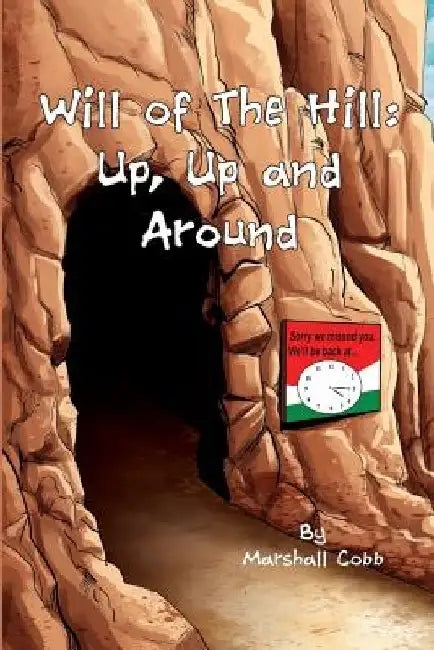 Will of The Hill: Up, Up and Around by Epublishing Experts