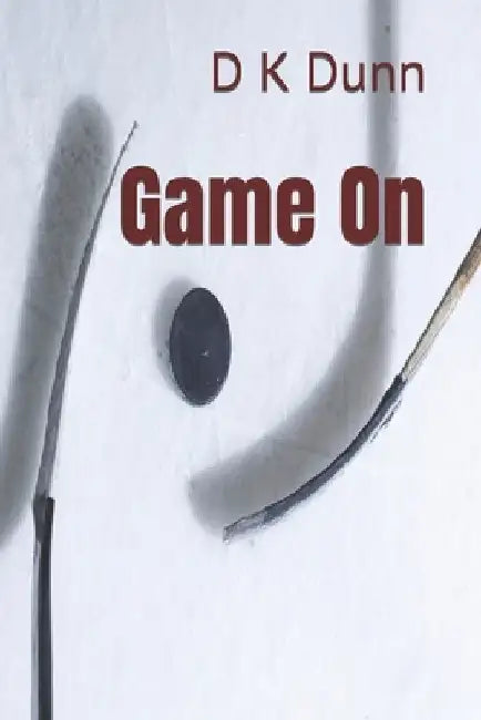 Game On by D. K. Dunn
