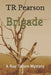 Brigade by Tr Pearson