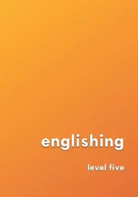 englishing: level five by David Young