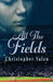 All the Fields by Christopher Valen