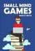 Small Mind Games: Nurimaze Puzzles by Marcus White