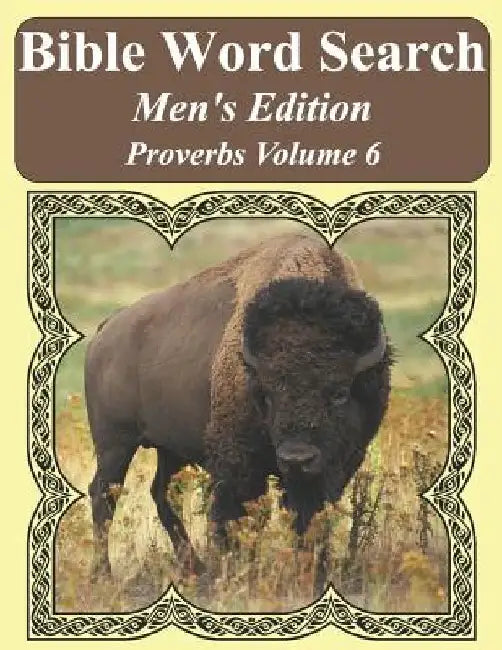 Bible Word Search Men's Edition: Proverbs Volume 6 Extra Large Print by T. W. Pope
