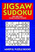 Jigsaw Sudoku: 400 Very Easy Jigsaw Sudoku Puzzles by Mindful Puzzle Books